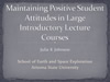 Maintaining Positive Student Attitudes in Large Introductory Lecture Courses